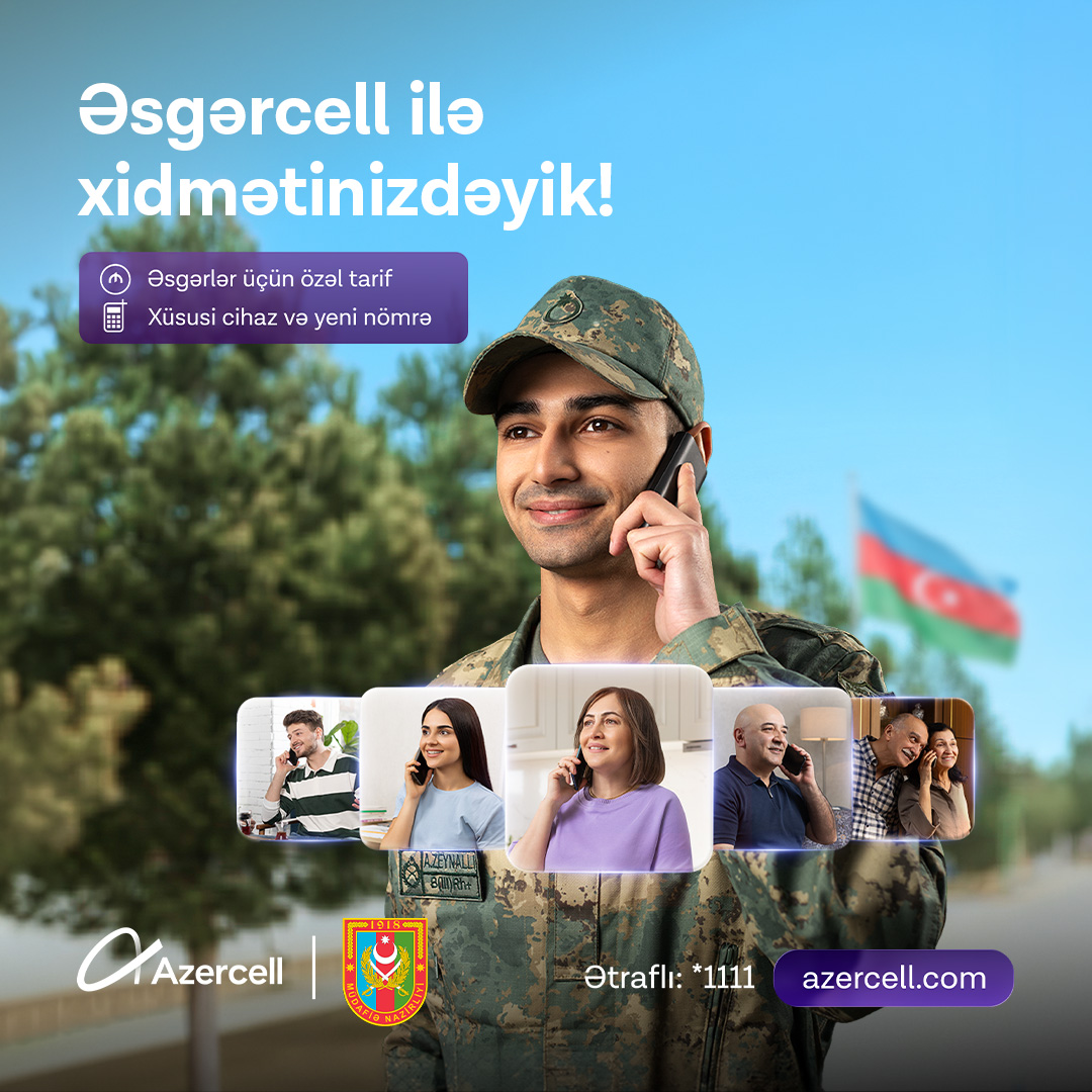 «Azercell» запускает специальное предложение «Əsgərcell» ко Дню Вооруженных Сил Азербайджана